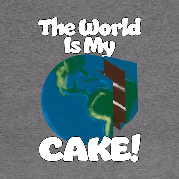 The World is my Cake by Dave